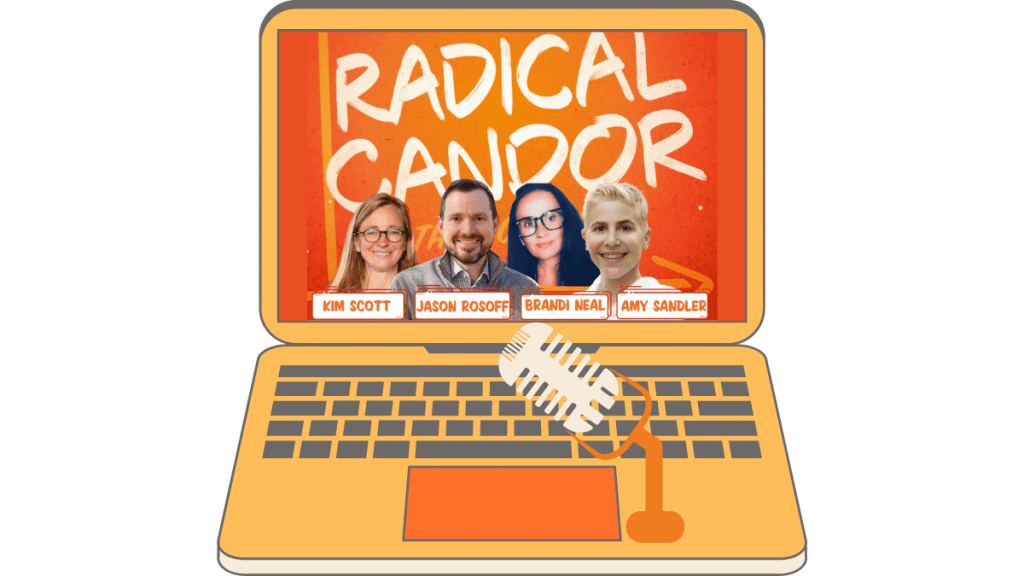 Radical Candor Podcast — Nervous Laughter Nervous Laughter