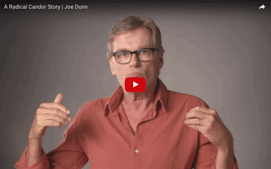 Video: A Radical Candor Story - Joe Dunn