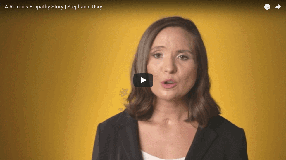 Video: A Ruinous Empathy Story - Steph Usry